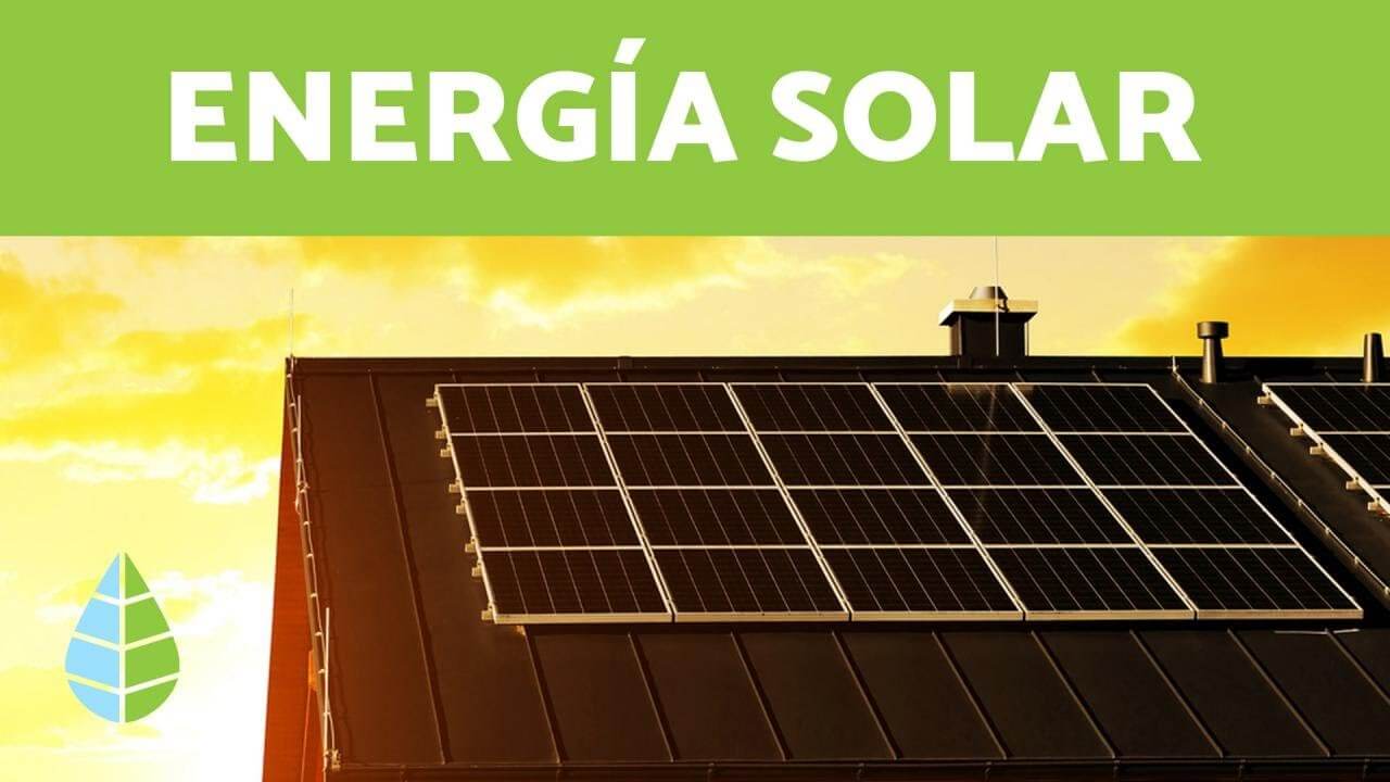 ¿Cuáles son los tipos de la energía solar?