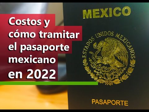 Que necesito para tramitar el pasaporte mexicano