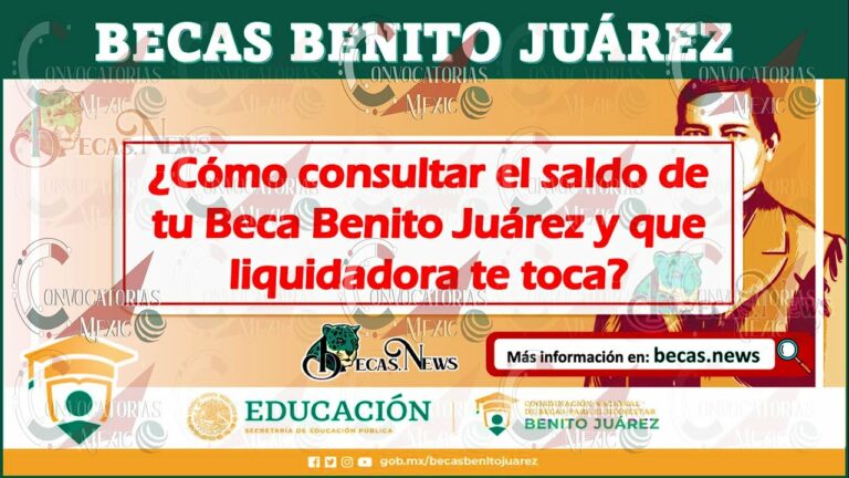 Consulta las becas Benito Juárez y accede a una educación sin límites
