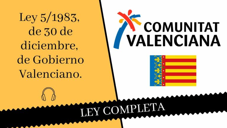 Análisis de la Ley 5/1983: Gobierno Valenciano en el punto de mira