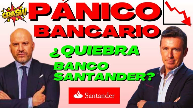El Banco Santander en riesgo de quebrar: análisis y perspectivas